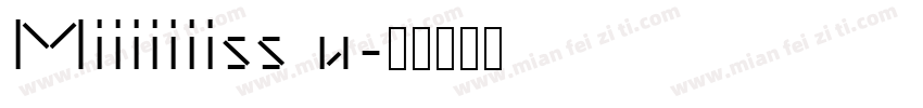 Miiiiiiiss u字体转换